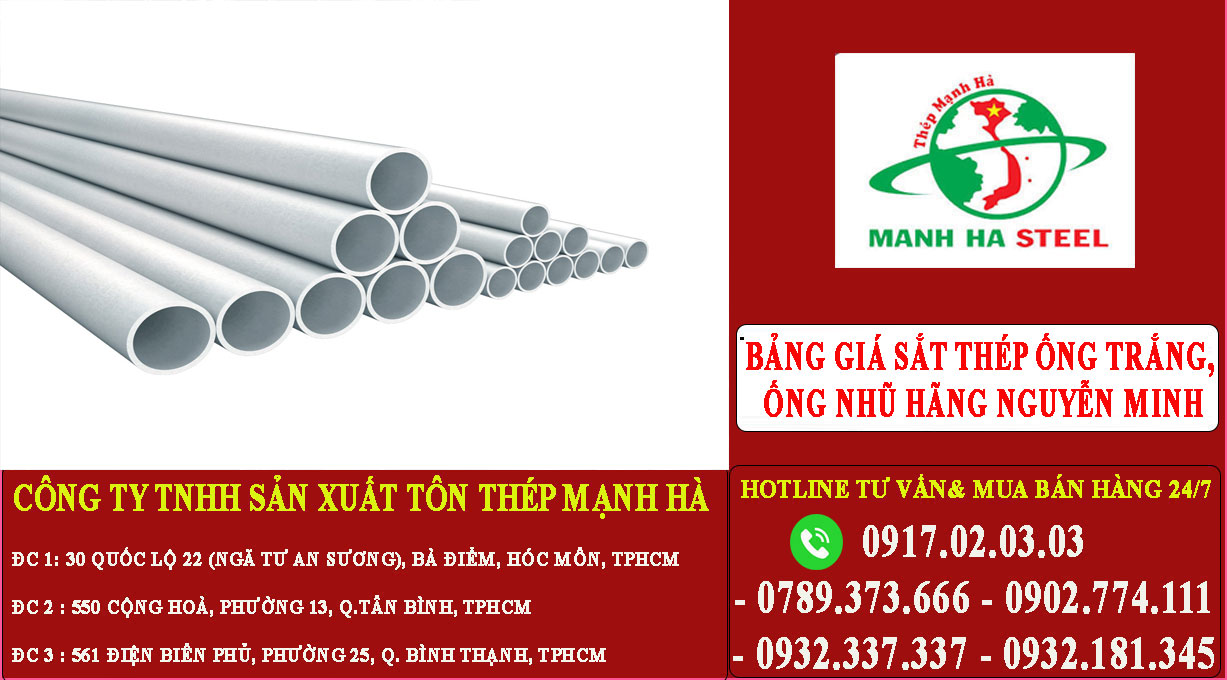 Bảng báo giá sắt thép ống trắng, ống nhũ hãng Nguyễn Minh